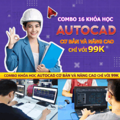 Combo khóa học Autocad cơ bản và nâng cao chỉ với 99K