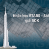 Khóa học Etabs – Safe giá 50k.