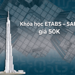 Khóa học Etabs – Safe giá 50k.