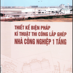 Biện pháp thi công lắp ghép nhà công nghiệp