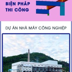 Thuyết minh biện pháp thi công nhà máy công nghiệp