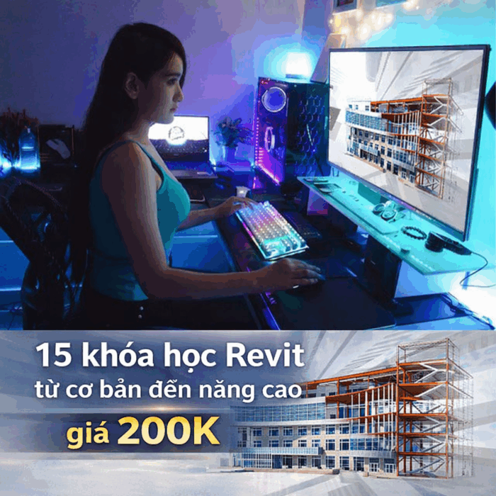 15 khóa học Revit từ cơ bản đến nâng cao giá 200K
