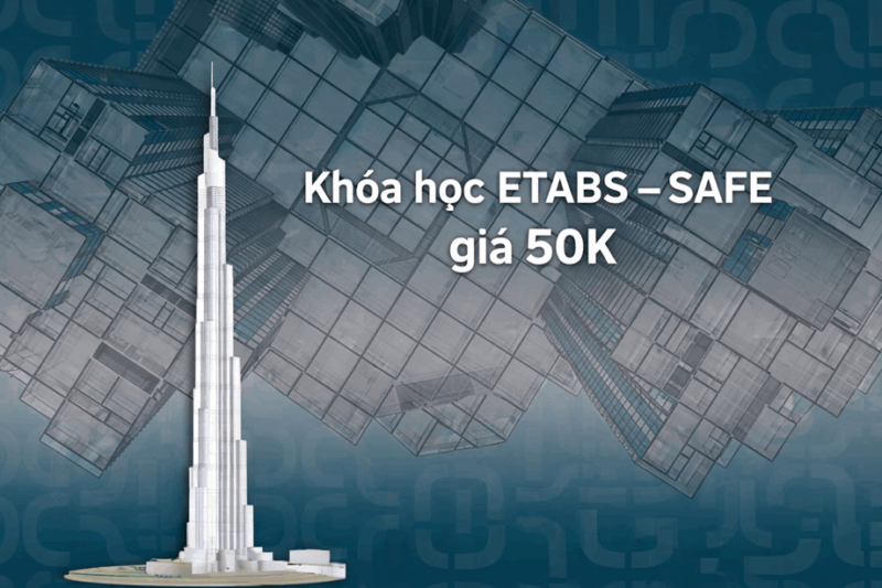 Khóa học Etabs – Safe giá 50k.